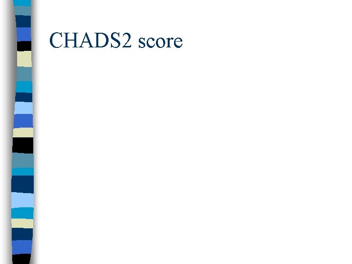 CHADS 2 score 