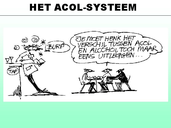 HET ACOL-SYSTEEM 