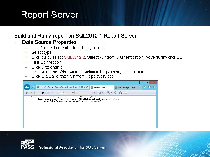 Report Server Build and Run a report on SQL 2012 -1 Report Server •