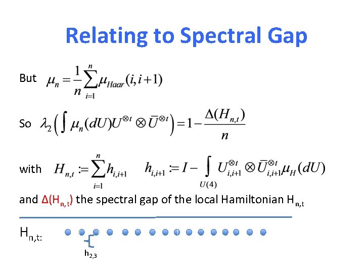 Relating to Spectral Gap But So with and Δ(Hn, t) the spectral gap of