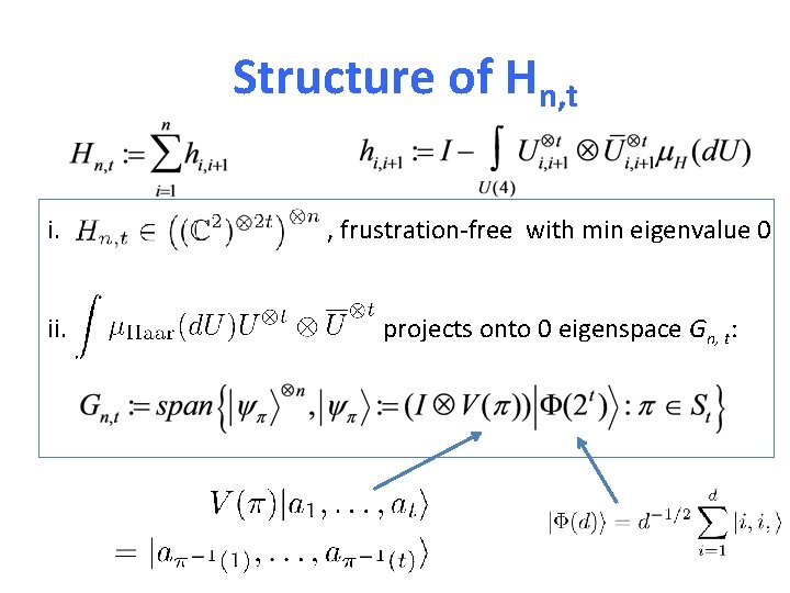Structure of Hn, t i. ii. , frustration-free with min eigenvalue 0 projects onto
