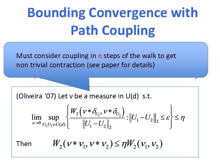 Bounding Convergence with Path Coupling Key result to 2 nd relation: Extension to the