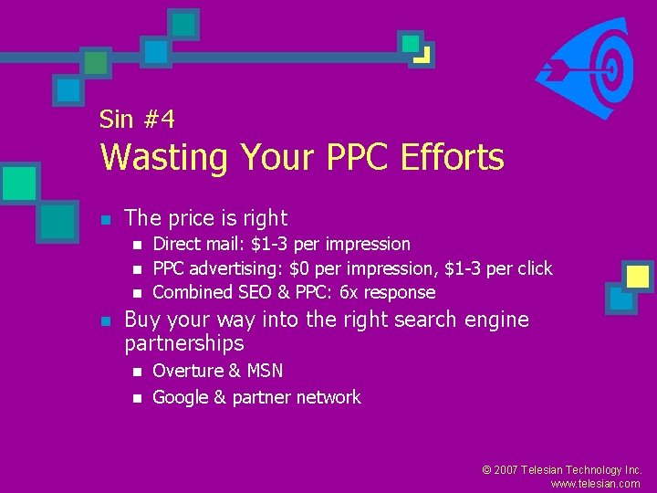 Sin #4 Wasting Your PPC Efforts n The price is right n n Direct