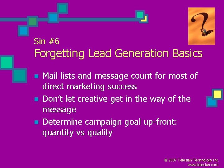 Sin #6 Forgetting Lead Generation Basics n n n Mail lists and message count