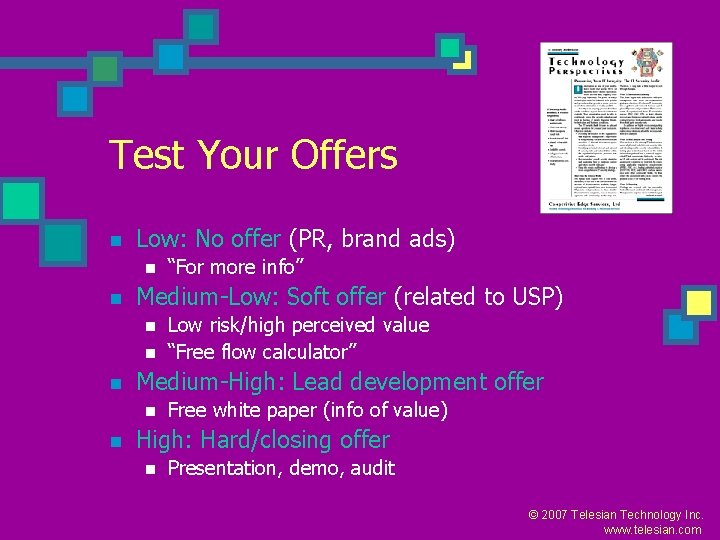 Test Your Offers n Low: No offer (PR, brand ads) n n Medium-Low: Soft