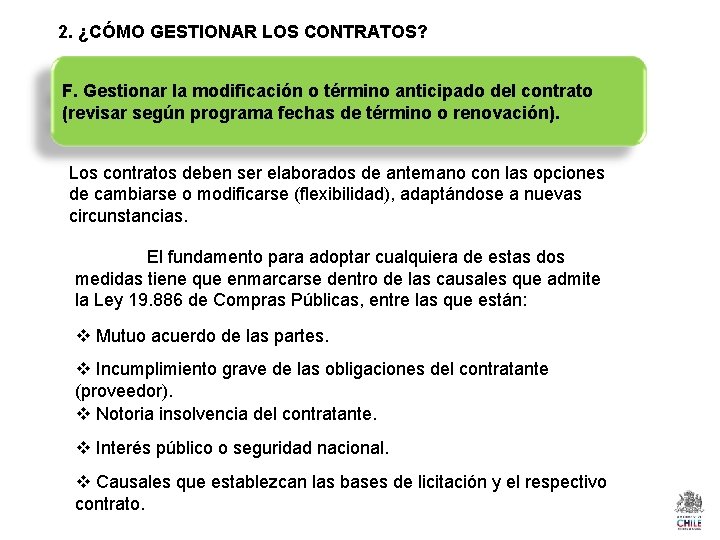 2. ¿CÓMO GESTIONAR LOS CONTRATOS? F. Gestionar la modificación o término anticipado del contrato