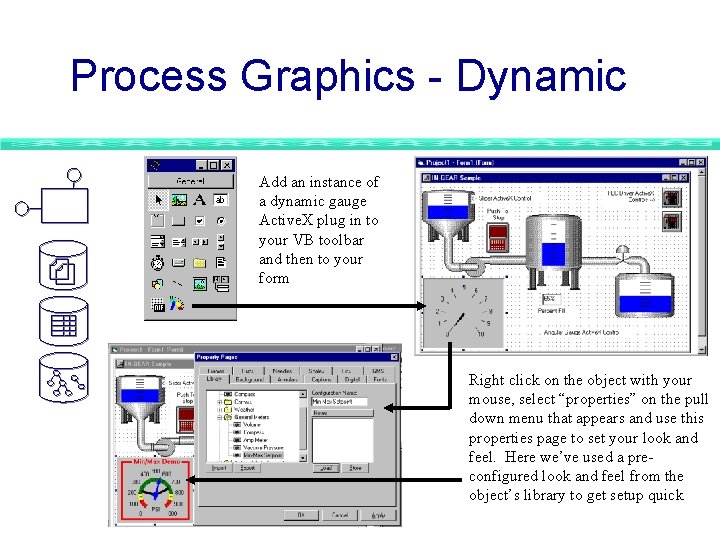 Process Graphics - Dynamic Add an instance of a dynamic gauge Active. X plug Process Graphics - Dynamic Add an instance of a dynamic gauge Active. X plug