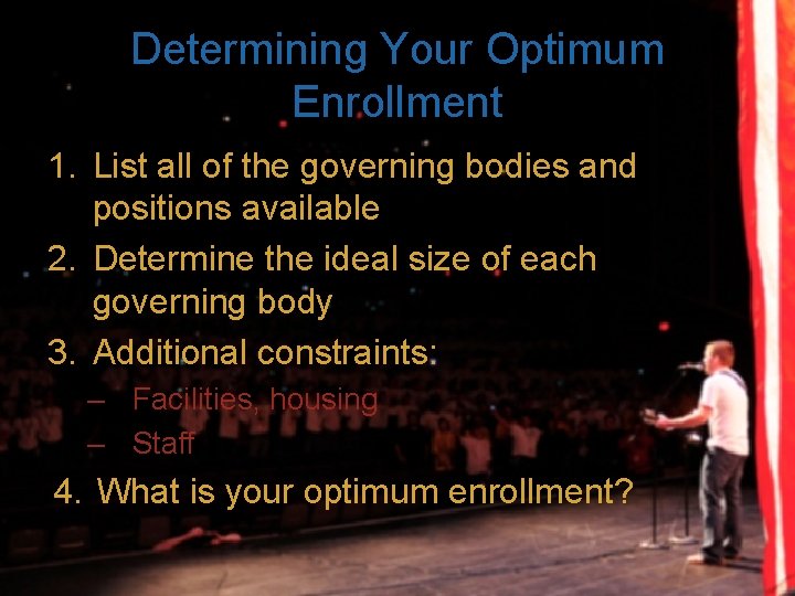 Determining Your Optimum Enrollment 1. List all of the governing bodies and positions available