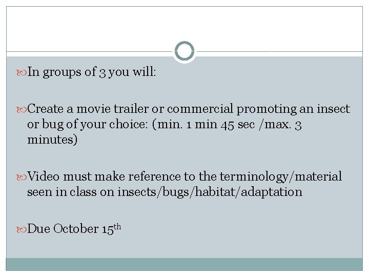  In groups of 3 you will: Create a movie trailer or commercial promoting