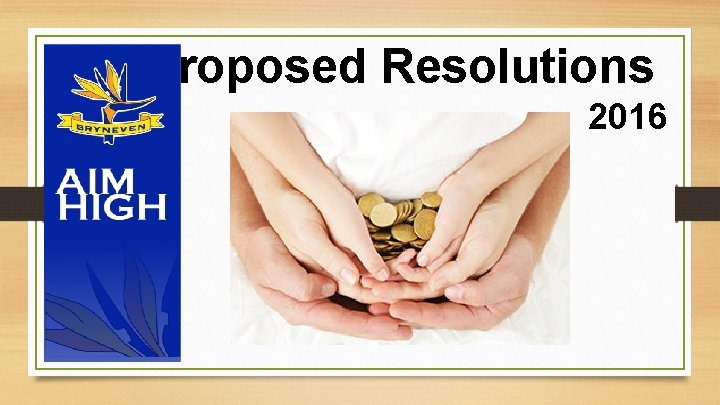 Proposed Resolutions 2016 