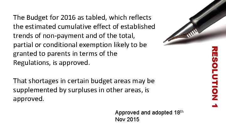 That shortages in certain budget areas may be supplemented by surpluses in other areas,