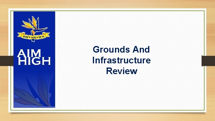 Grounds And Infrastructure Review 