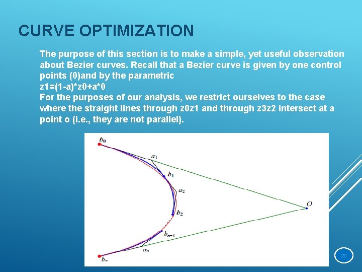 CURVE OPTIMIZATION The purpose of this section is to make a simple, yet useful