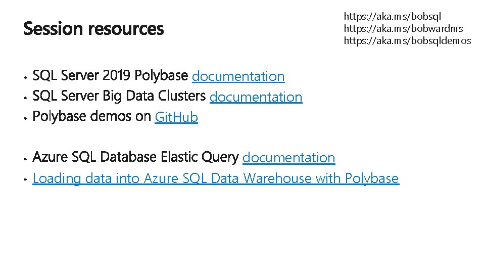 https: //aka. ms/bobsql https: //aka. ms/bobwardms https: //aka. ms/bobsqldemos documentation Git. Hub documentation Loading https: //aka. ms/bobsql https: //aka. ms/bobwardms https: //aka. ms/bobsqldemos documentation Git. Hub documentation Loading