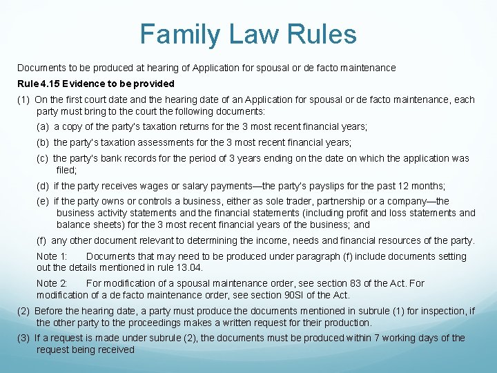 Family Law Rules Documents to be produced at hearing of Application for spousal or