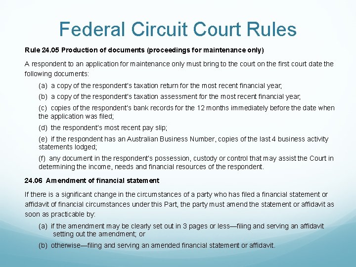 Federal Circuit Court Rules Rule 24. 05 Production of documents (proceedings for maintenance only)