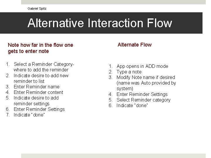 Gabriel Spitz Alternative Interaction Flow Note how far in the flow one gets to