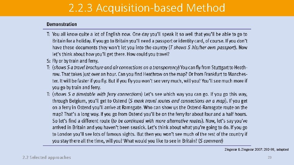 2. 2. 3 Acquisition-based Method Ziegesar & Ziegesar 2007: 292 -98, adapted 2. 2