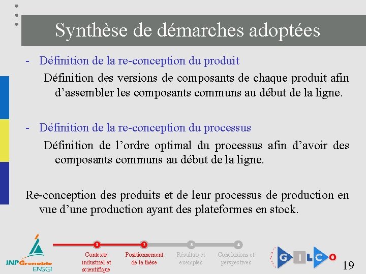Synthèse de démarches adoptées - Définition de la re-conception du produit Définition des versions