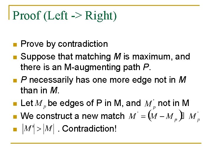Proof (Left -> Right) n n n Prove by contradiction Suppose that matching M Proof (Left -> Right) n n n Prove by contradiction Suppose that matching M