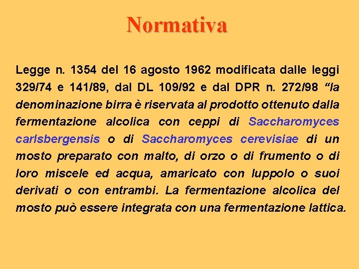 Normativa Legge n. 1354 del 16 agosto 1962 modificata dalle leggi 329/74 e 141/89,