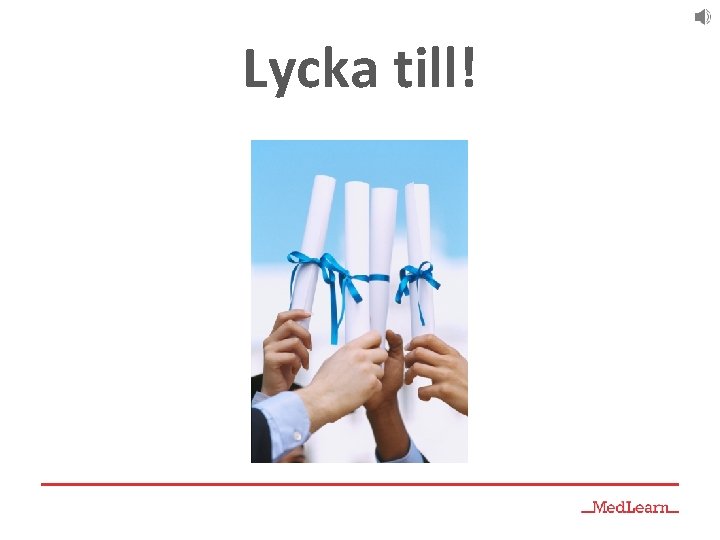Lycka till! 