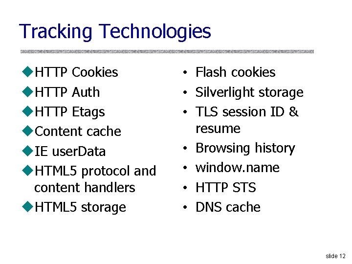 Tracking Technologies u. HTTP Cookies u. HTTP Auth u. HTTP Etags u. Content cache