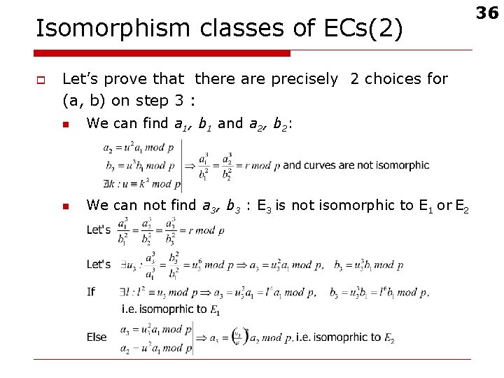 Isomorphism classes of ECs(2) o Let’s prove that there are precisely 2 choices for