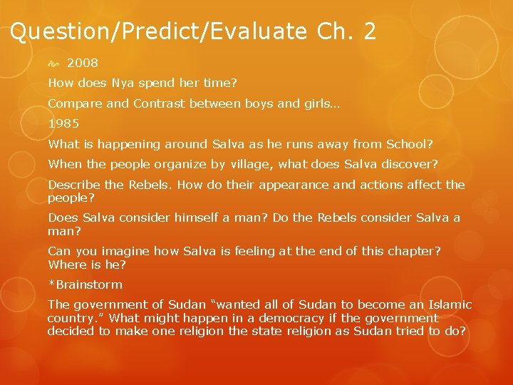 Question/Predict/Evaluate Ch. 2 2008 How does Nya spend her time? Compare and Contrast between