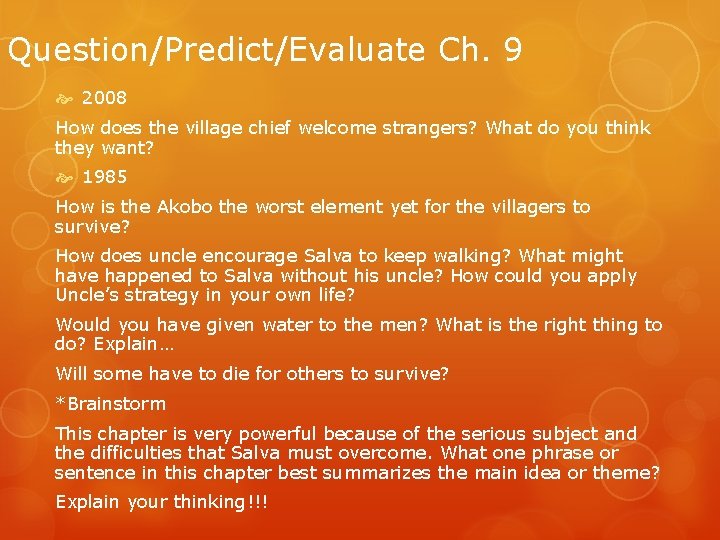 Question/Predict/Evaluate Ch. 9 2008 How does the village chief welcome strangers? What do you