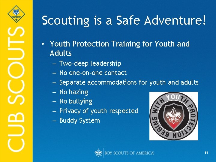 Scouting is a Safe Adventure! • Youth Protection Training for Youth and Adults –