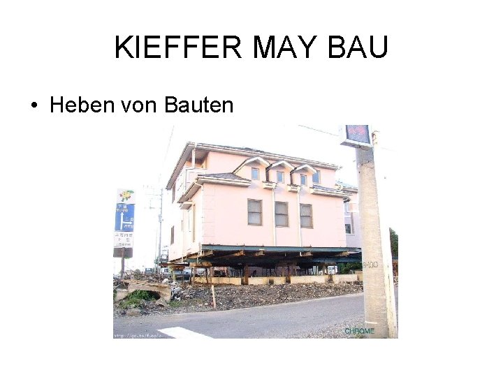 KIEFFER MAY BAU • Heben von Bauten 