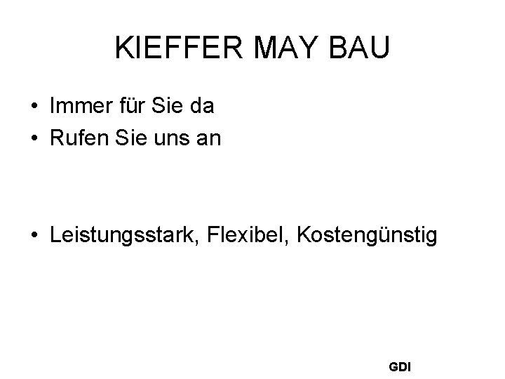 KIEFFER MAY BAU • Immer für Sie da • Rufen Sie uns an •