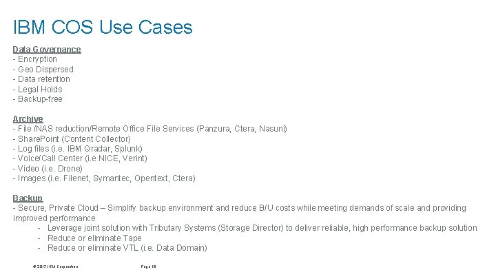 IBM COS Use Cases Data Governance - Encryption - Geo Dispersed - Data retention IBM COS Use Cases Data Governance - Encryption - Geo Dispersed - Data retention