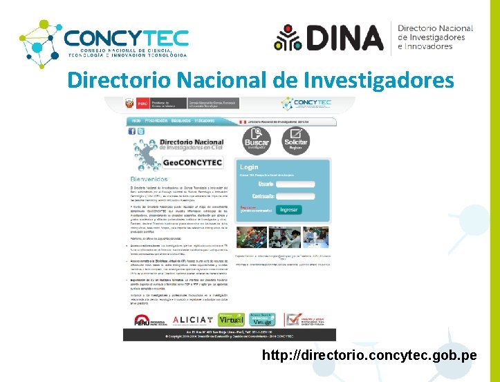 Directorio Nacional de Investigadores http: //directorio. concytec. gob. pe 