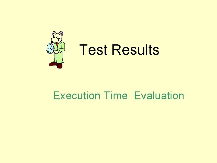 Test Results Execution Time Evaluation 