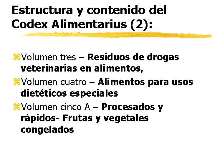 Estructura y contenido del Codex Alimentarius (2): z. Volumen tres – Residuos de drogas
