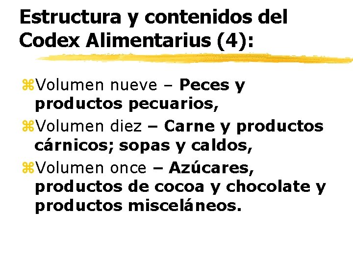 Estructura y contenidos del Codex Alimentarius (4): z. Volumen nueve – Peces y productos