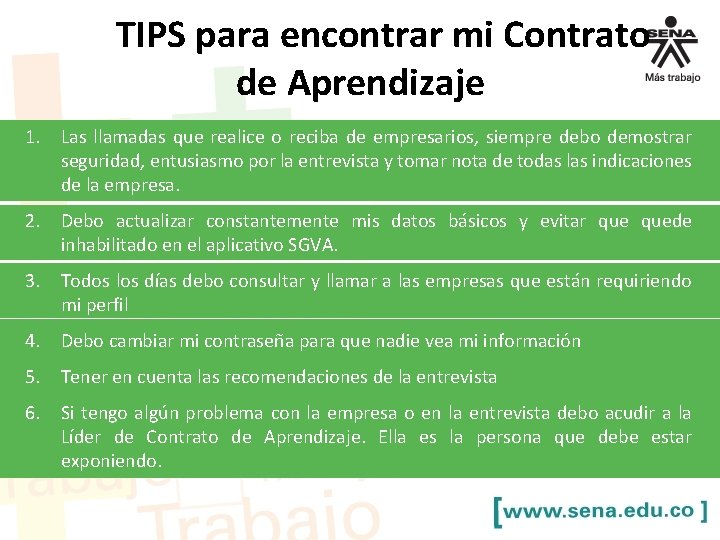 TIPS para encontrar mi Contrato de Aprendizaje 1. Las llamadas que realice o reciba