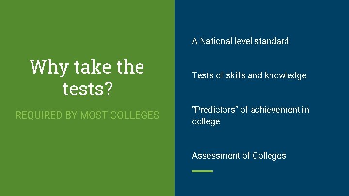 A National level standard Why take the tests? Tests of skills and knowledge REQUIRED
