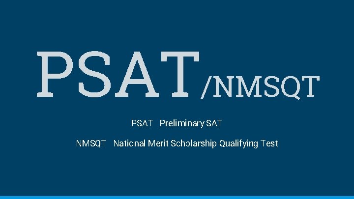 PSAT/NMSQT PSAT Preliminary SAT NMSQT National Merit Scholarship Qualifying Test 