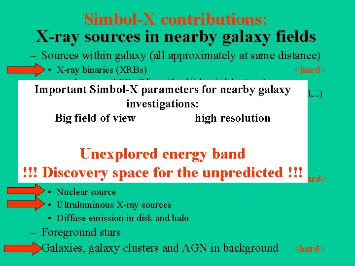 Simbol-X contributions: X-ray sources in nearby galaxy fields – Sources within galaxy (all approximately