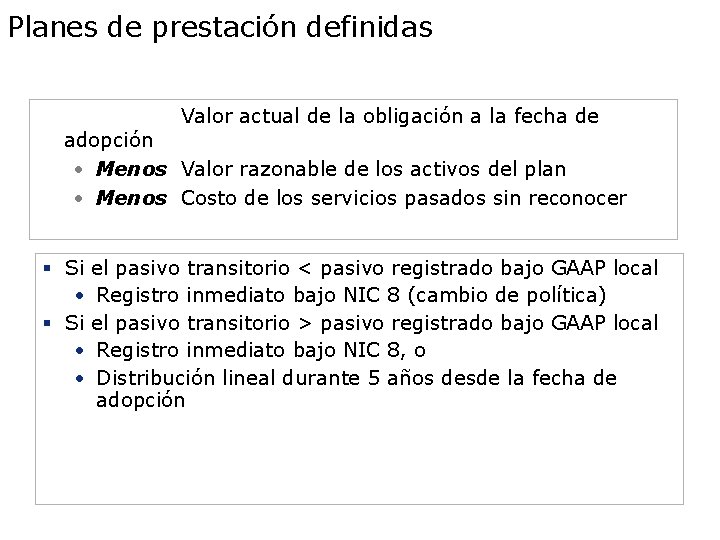 Planes de prestación definidas Valor actual de la obligación a la fecha de adopción