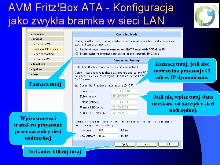 AVM Fritz!Box ATA - Konfiguracja jako zwykła bramka w sieci LAN Zaznacz tutaj, jeśli