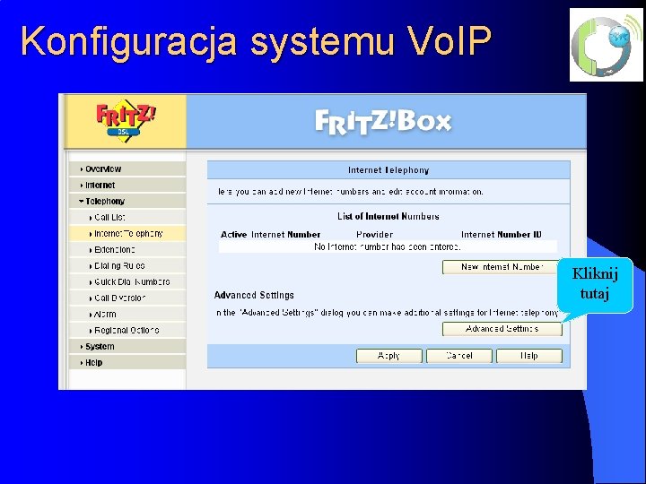 Konfiguracja systemu Vo. IP Kliknij tutaj 