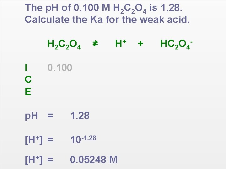 The p. H of 0. 100 M H 2 C 2 O 4 is