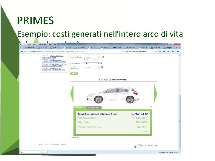 PRIMES Esempio: costi generati nell'intero arco di vita (veicolo pulito) 
