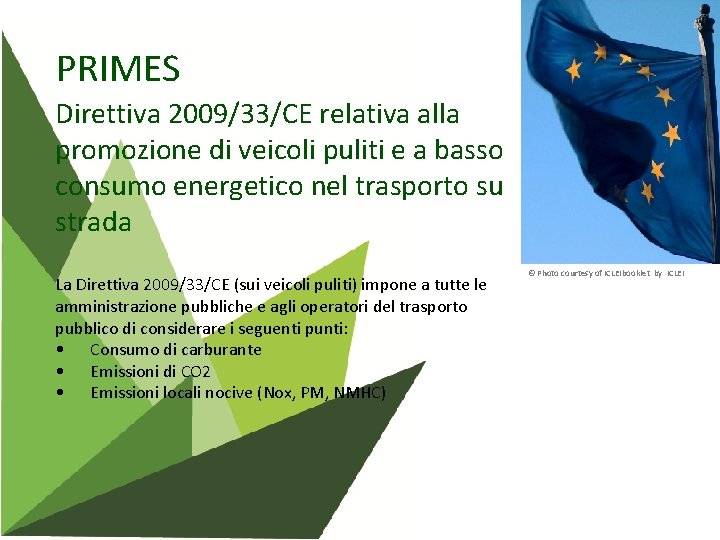 PRIMES Direttiva 2009/33/CE relativa alla promozione di veicoli puliti e a basso consumo energetico