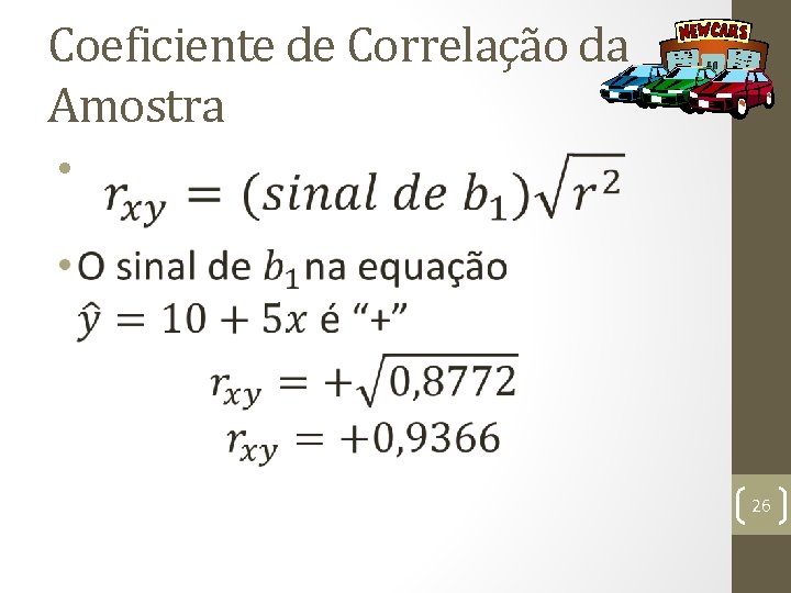 Coeficiente de Correlação da Amostra • 26 