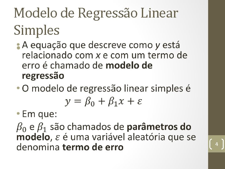 Modelo de Regressão Linear Simples • 4 